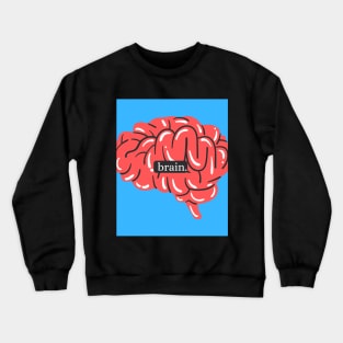 brain. Crewneck Sweatshirt